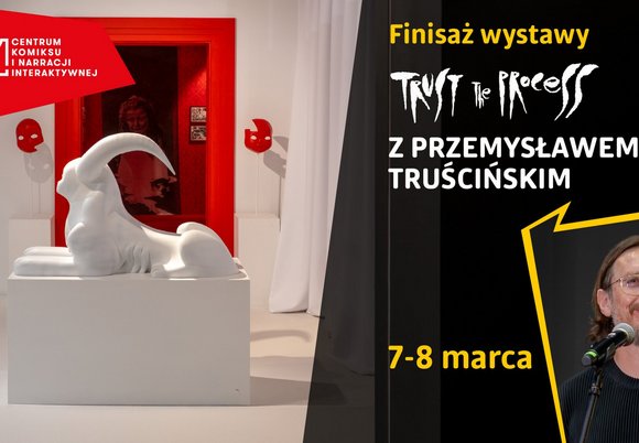 Łódź. Wystawa „TRUST the process” w EC1 Łódź. To już ostatni moment, by ją zobaczyć!