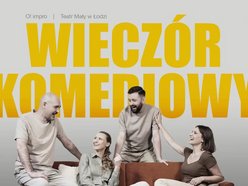 Łódź. O! impro: „Noworoczny Wieczór Komediowy”