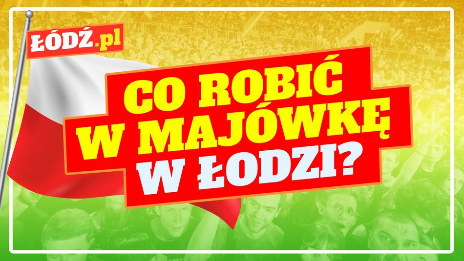 [Translate to Ukraiński:] Łódź. Co robić w majówkę w Łodzi? Bieg Konstytucji, hity w Orientarium, otwarcie Dętki i więcej [PRZEWODNIK]