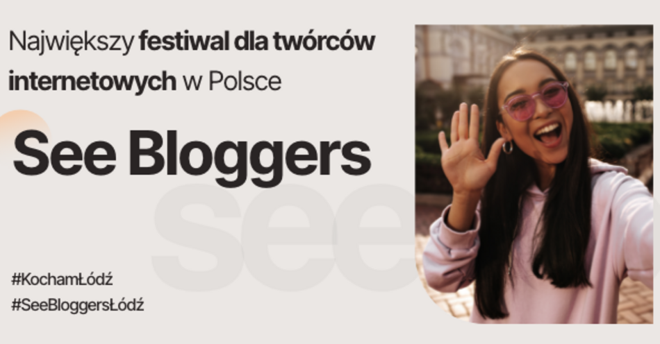 See Bloggers 2023 Łódź