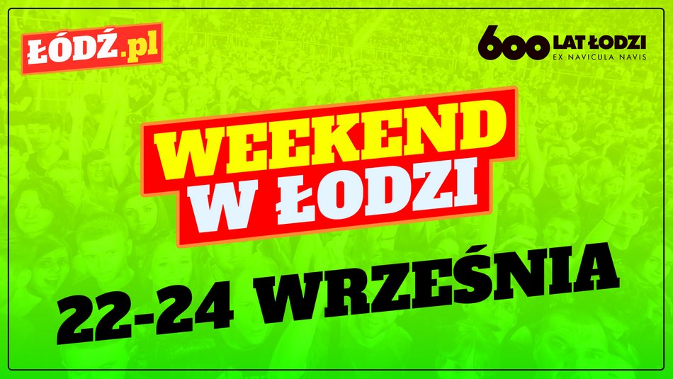 Weekend w Łodzi