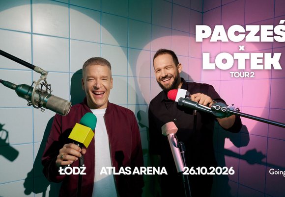 Łódź. Pacześ x Lotek Tour 2 w Atlas Arenie. To będzie wieczór błyskotliwego humoru!