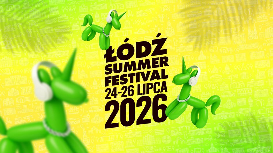 Łódź Summer Festival 2026