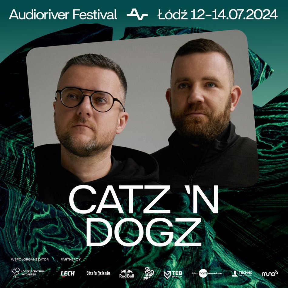 Audioriver 2024 Łódź - Catz'n Dogz