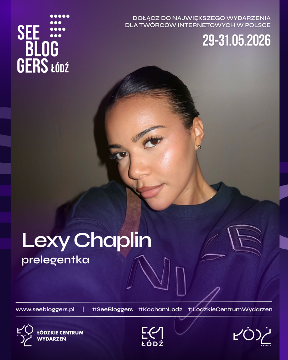 Łódź. Influencerzy na See Bloggers 2026 Łódź. Doda, Blonsky, Edzio Rap, Lexy Chaplin i więcej