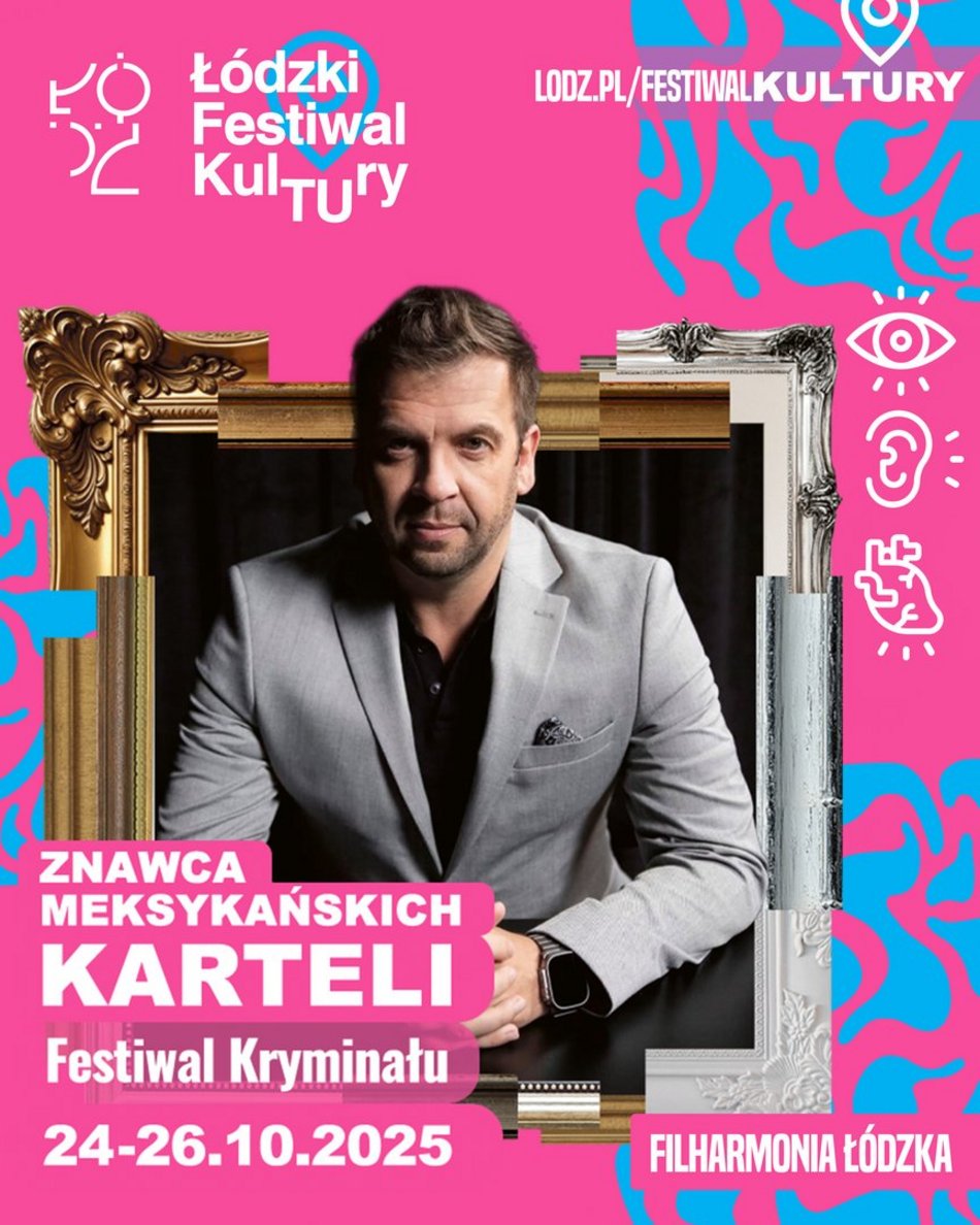 Łódź. Znawca meksykańskich karteli - Festiwal Kryminału