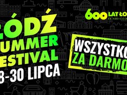 600. Urodziny Łodzi - Łódź Summer Festival - gwiazdy