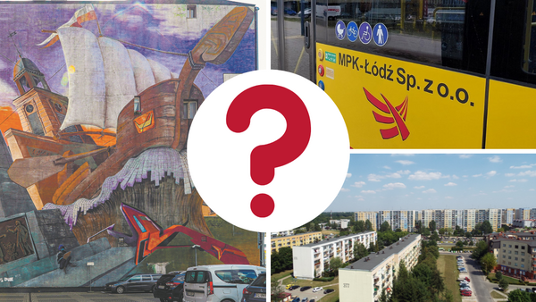 Łódź. Łódź w skrócie. Sprawdź, czy rozszyfrujesz skróty związane z miastem! 