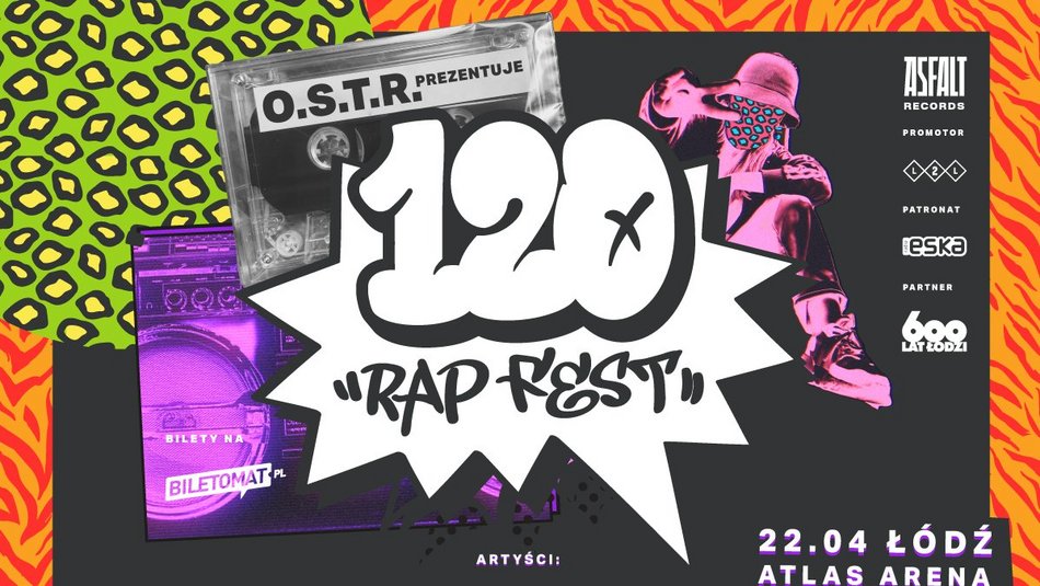 120 Rap Fest w Atlas Arenie w Łodzi już 22 kwietnia.