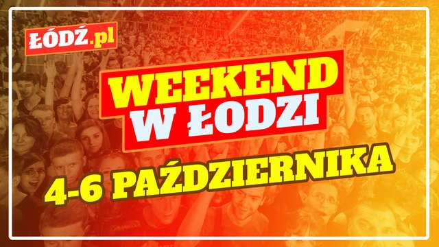 Co robić w weekend w Łodzi? Festiwal Łódź Wielu Kultur, targi sztuki, wernisaże [PRZEWODNIK]