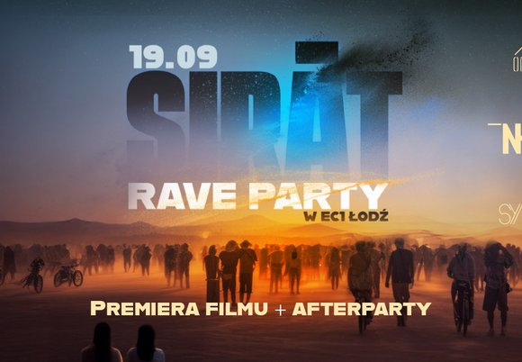 Łódź. Premiera filmu „Sirât” oraz rave afterparty w EC1 Łódź. Nie przegap tego wydarzenia! 