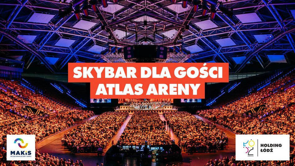 Nowe inwestycje w Atlas Arenie i stadionie Widzewa Łódź. Mobilne trybuny, nowy ekran, Sky Bar i więcej