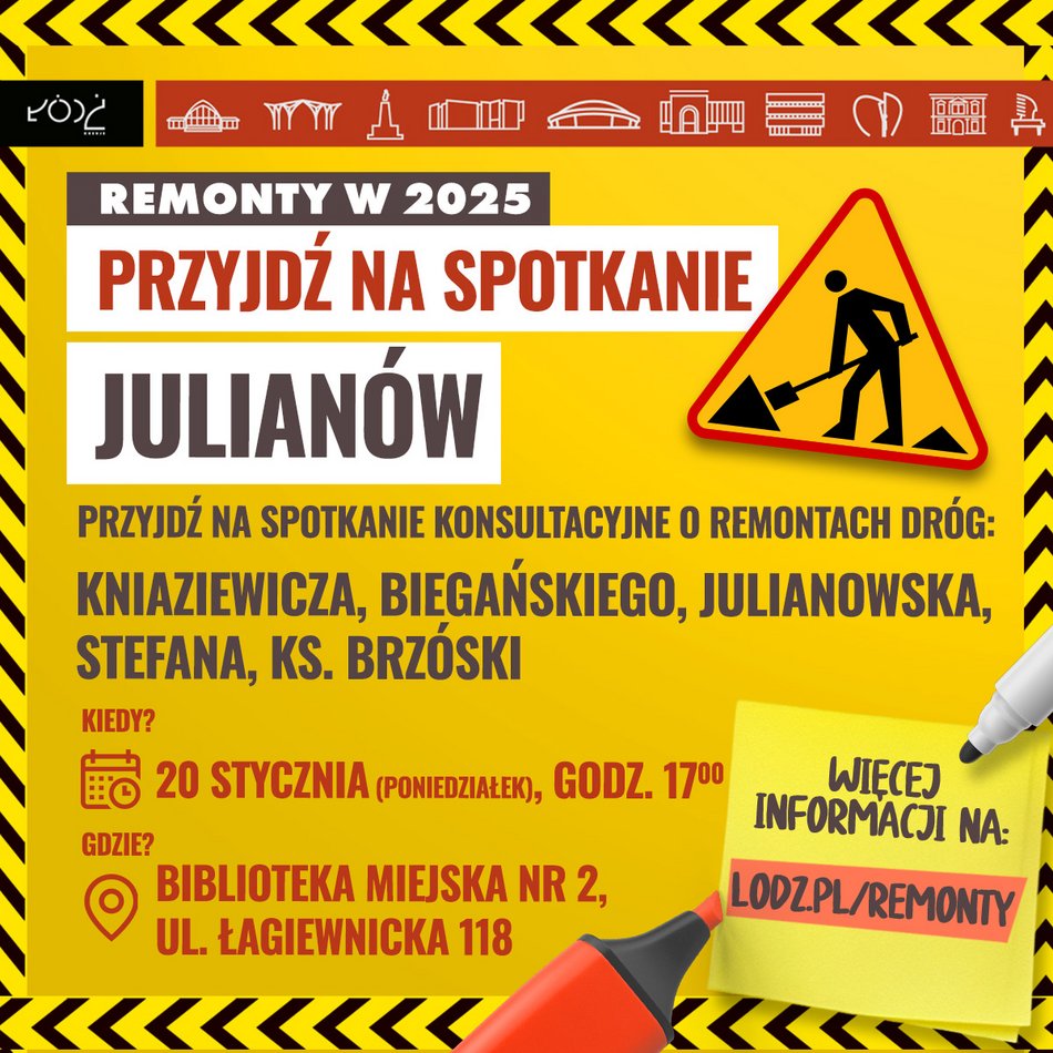 Łódź. Remonty dróg na Julianowie. Przyjdź na spotkanie i zdecyduj o swojej okolicy