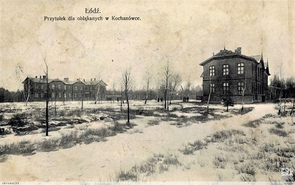 Łódź. Szpital dla Psychicznie i Nerwowo Chorych „Kochanówka