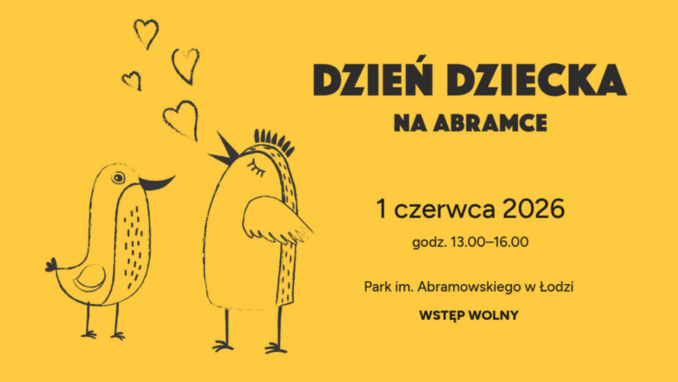 Łódź. Dzień Dziecka 2026 w Łodzi. Eksperymenty w EC1 Łódź, animacje w Hopa Lupa, piknik w Fuzji i więcej