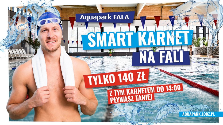 Łódź. Tanie pływanie w Aquaparku Fala w Łodzi. Wystarczy wybrać SMARTkarnet!