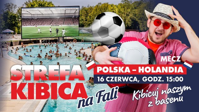 Strefa kibica w Aquaparku Fala. Kibicuj reprezentacji Polski na Euro 2024 z... basenu!
