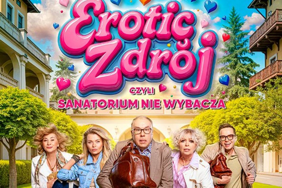 „Erotic Zdrój, czyli sanatorium nie wybacza” w Klubie Wytwórnia. Zgarnij bilety!