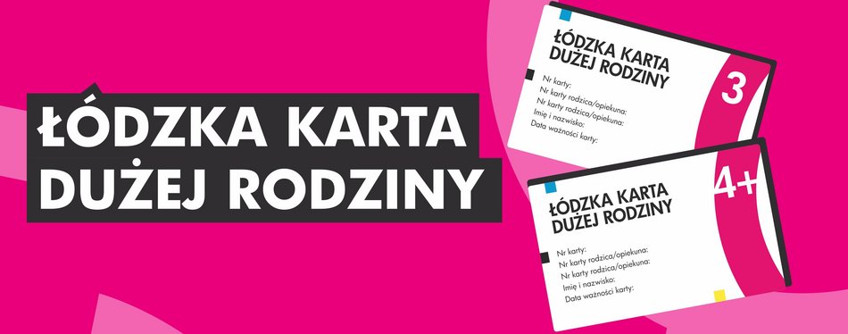 Łódź. Łódzka Karta Dużej Rodziny