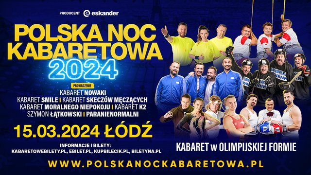 Polska Noc Kabaretowa 2024 w Atlas Arenie. Bilety już w sprzedaży! [SZCZEGÓŁY]