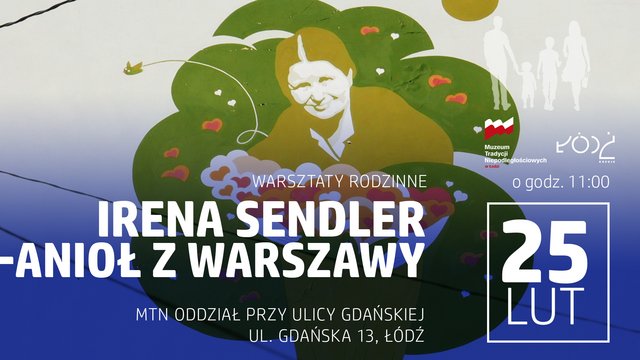 Rocznica urodzin Ireny Sendlerowej. Warsztaty i wykład w Muzeum Tradycji Niepodległościowych w Łodzi