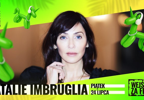 Łódź. Natalie Imbruglia na Łódź Summer Festival 2026! Popowe przeboje porwą każdego do tańca!