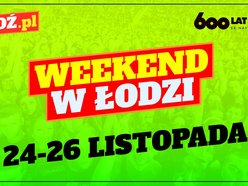 Weekend w Łodzi