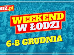 Co robić w weekend w Łodzi?