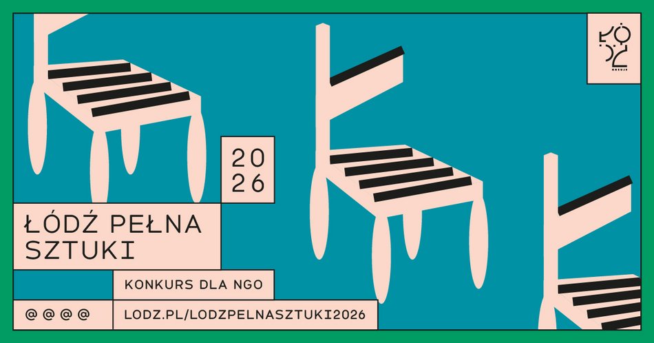 Łódź. Łódź Pełna Sztuki 2026