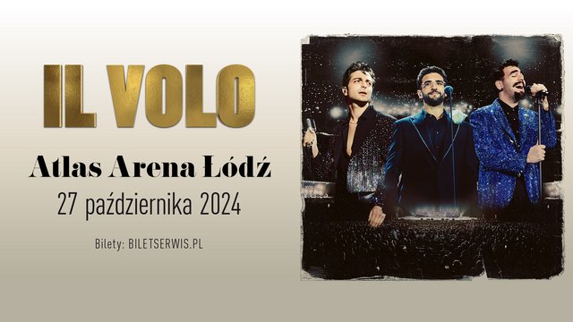 Il Volo w Łodzi. Włoskie trio z jubileuszowym koncertem w Atlas Arenie [SZCZEGÓŁY]