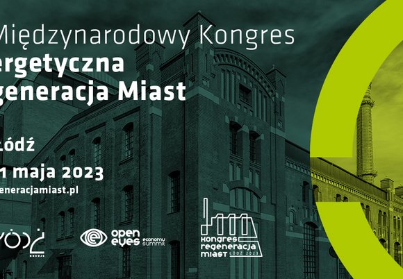 Kongres Energetyczna Regeneracja Miast w Łodzi