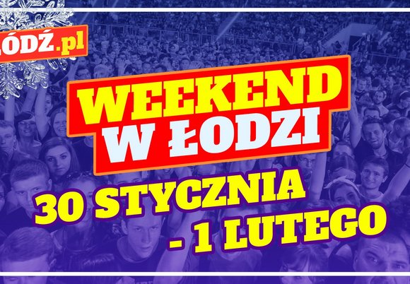 Łódź. Weekend w Łodzi