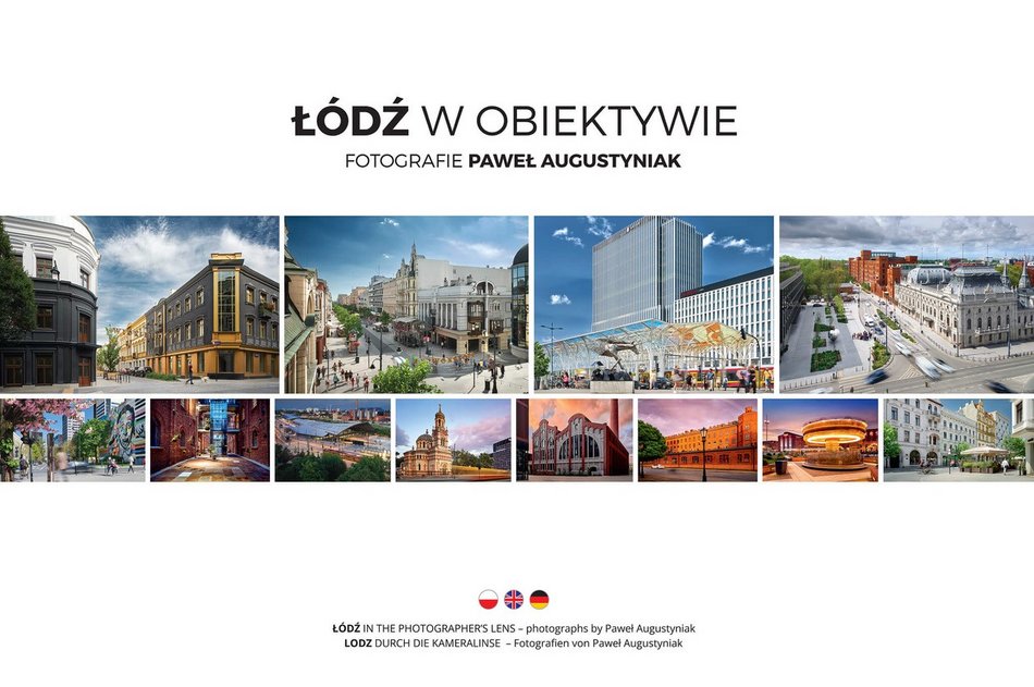 Nowy album fotograficzny o Łodzi Pawła Augustyniaka