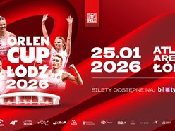 Łódź. Orlen Cup 2026 w Atlas Arenie w Łodzi