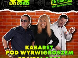 Kabarety na 600. Urodziny Łodzi - Kabaret Pod Wyrwigroszem