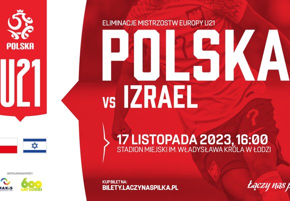 Reprezentacja Polski U21 zagra na stadionie ŁKS Łódź z Izraelem
