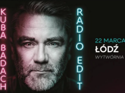 Łódź. Nowy album i największe przeboje Kuby Badacha
