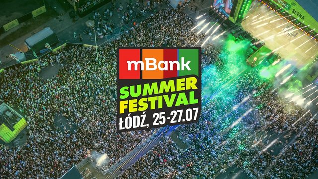 mBank Summer Festival Łódź 2025. Nowa lokalizacja i partner tytularny