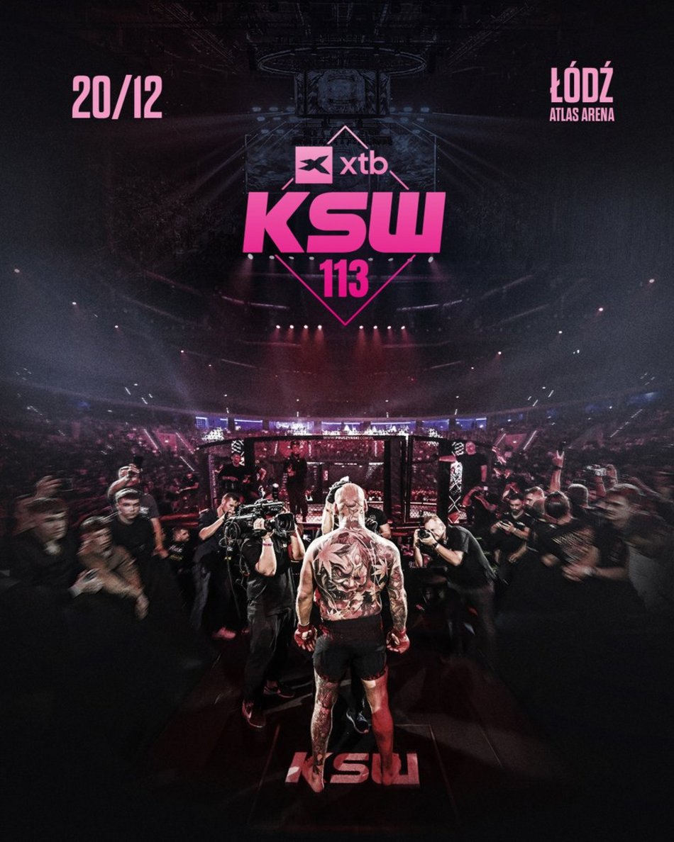 Gala XTB KSW 113 w Atlas Arenie w Łodzi. Gwiazdą Artur Szpilka!