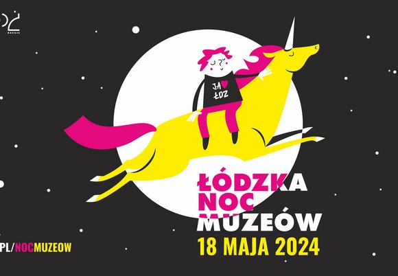Noc Muzeów Łódź 2024 