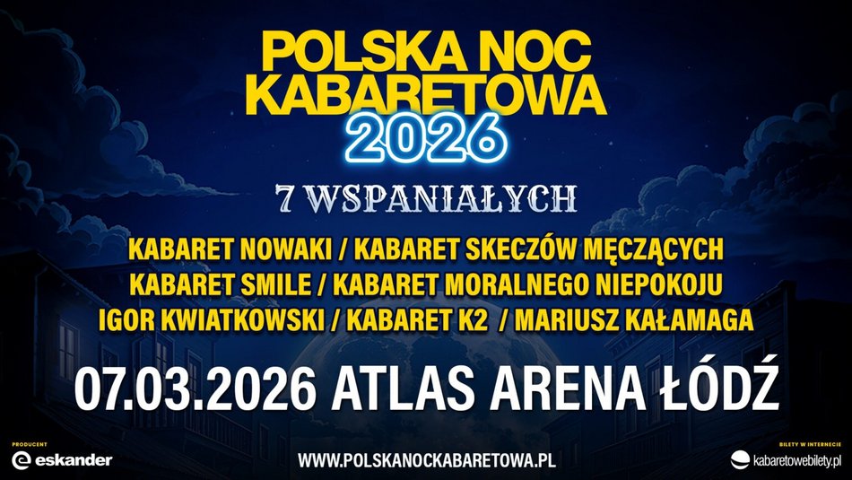 Łódź. Polska Noc Kabaretowa w Atlas Arenie w Łodzi