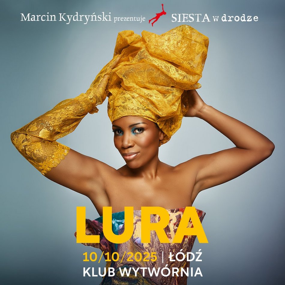 Koncert z cyklu „Siesta w drodze” w klubie Wytwórnia. Zgarnij bilety na występ Lury