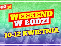 Łódź. Co robić w weekend w Łodzi?