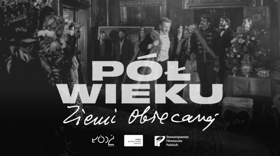 Łódź. „Ziemia obiecana" ma 50 lat. Odwiedź wyjątkową wystawę w Muzeum Kinematografii w Łodzi