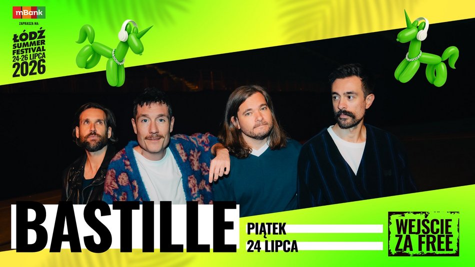 Łódź. Bastille headlinerem Łódź Summer Festival 2026! Aż 11 artystów otwiera line-up!