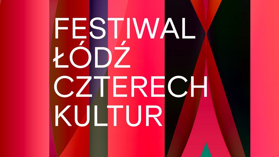 Festiwal Łódź Czterech Kultur 