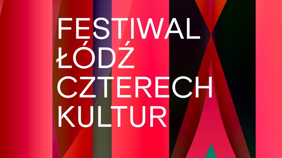 Festiwal Łódź Czterech Kultur 