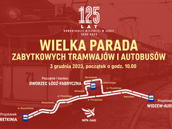 Wielka Parada Autobusów i Tramwajów w Łodzi, zabytkowe tramwaje MPK Łódź