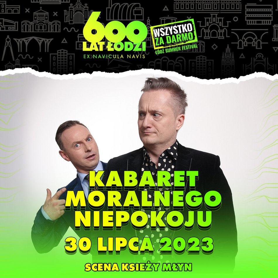 Kabarety na 600. Urodziny Łodzi - Kabaret Moralnego Niepokoju