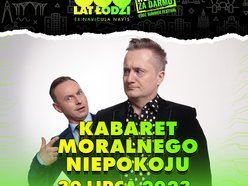 Kabarety na 600. Urodziny Łodzi - Kabaret Moralnego Niepokoju